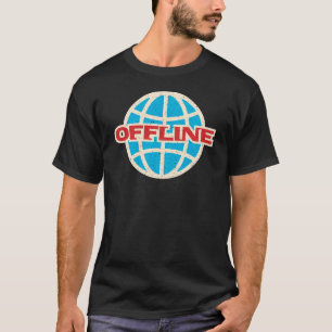 T-shirt Internet Globe hors ligne Aucune connexion Drôle O