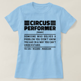 T-shirt Interprète de cirque Noun Définition Drôle Show Lo
