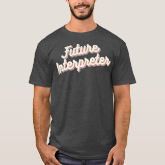 T-shirt Interprète futur 1