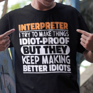 T-shirt Interprète J'Essaie De Faire Des Choses Drôle