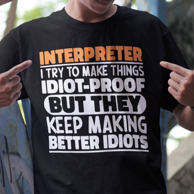 T-shirt Interprète J'Essaie De Faire Des Choses Drôle (Créateur téléchargé)