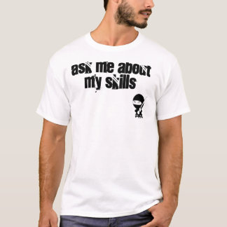 T-shirt Interrogez-moi au sujet de mes qualifications de