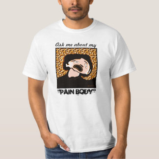 T-shirt Interrogez-moi au sujet de mon corps de douleur