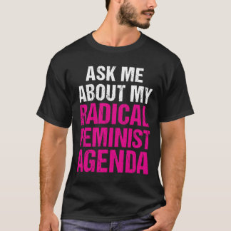 T-shirt INTERROGEZ-MOI AU SUJET de MON ORDRE DU JOUR