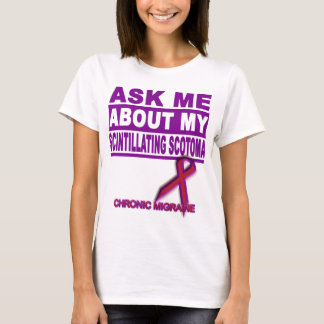 T-shirt Interrogez-moi au sujet de mon scotome de