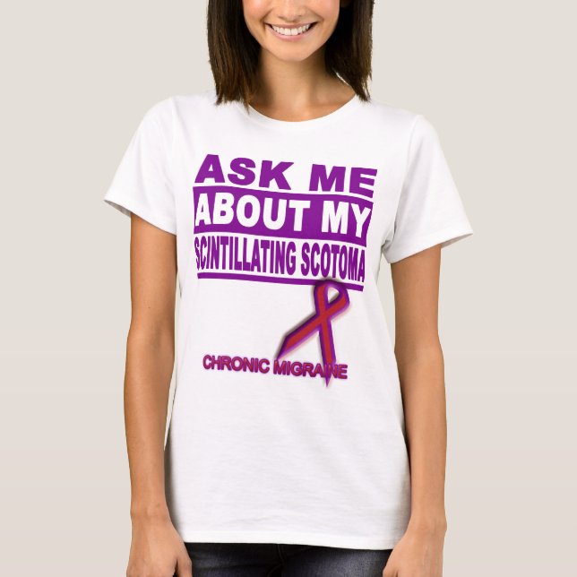 T-shirt Interrogez-moi au sujet de mon scotome de (Devant)