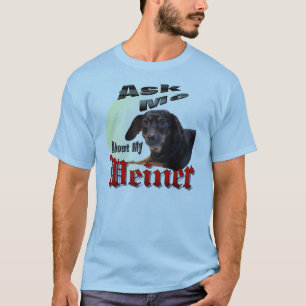 T-shirt Interrogez-moi au sujet de mon Weiner