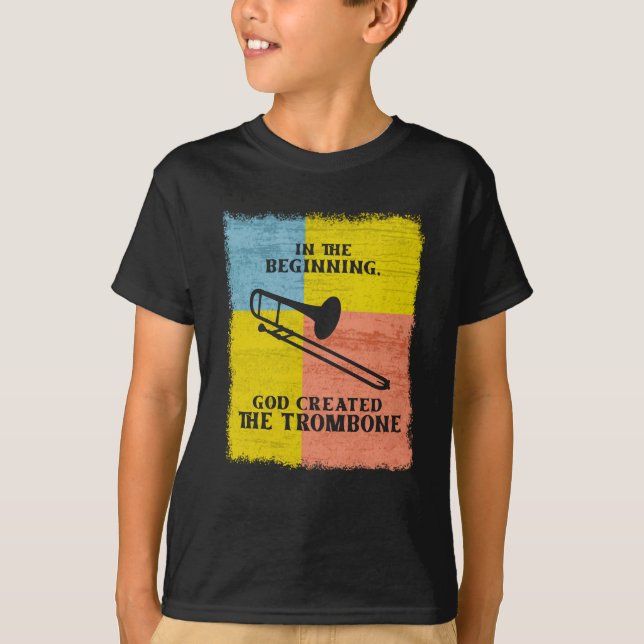 T-shirt InThe Beginning God Created The Trombone (Devant)