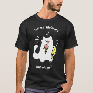 T-shirt Intolérant au lactose mais bon Chat mignon