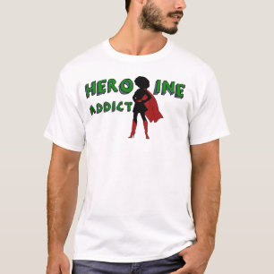 T-shirt "Intoxiqué de héroïne"