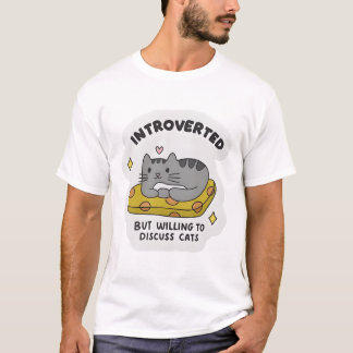 T-shirt "Introverted but willing to design intelligent cat