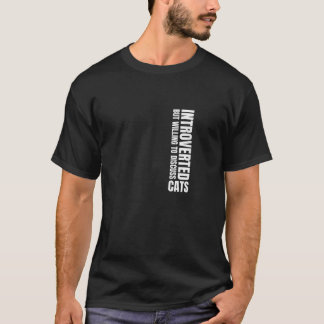 T-shirt Introverted Mais Prêt À Discuter De Chats Humour V