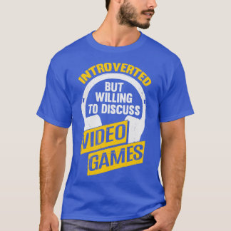 T-shirt Introverted Mais Prêt À Discuter De Jeux Vidéos
