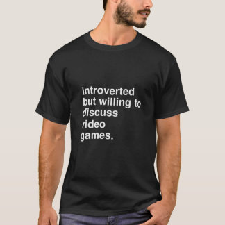 T-shirt Introverted Mais Prêt À Discuter De Jeux Vidéos