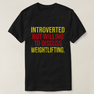 T-shirt Introverted, Mais Prêt À Discuter De L'Habillement