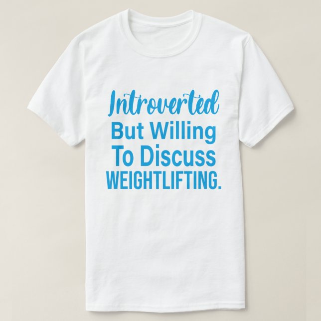 T-shirt Introverted, Mais Prêt À Discuter De L'Habillement (Design devant)