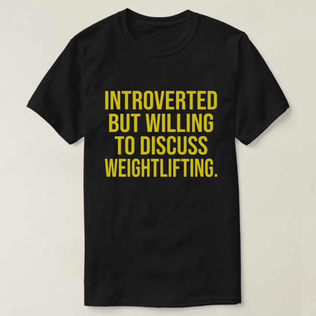 T-shirt Introverted, Mais Prêt À Discuter De L'Habillement (Design devant)