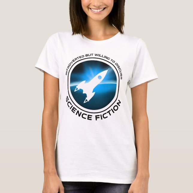T-shirt Introverted Mais Prêt À Discuter De Science-Fictio (Devant)