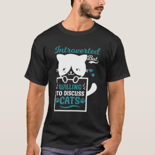 T-shirt Introverted Mais Prêt À Discuter Des Chats