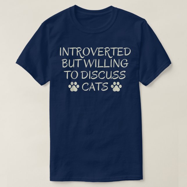 T-shirt Introverted Mais Prêt À Discuter Des Chats  (Design devant)