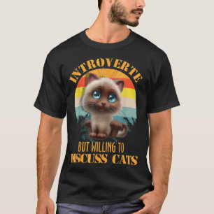 T-shirt Introverted Mais Prêt À Discuter Des Chats Kitten