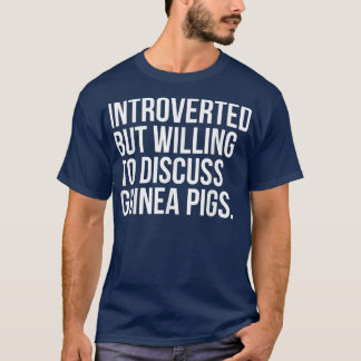 T-shirt Introverted, Mais Prêt À Discuter Des Cochons De G