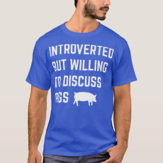 T-shirt Introverted Mais Prêt À Discuter Des Cochons Drôle