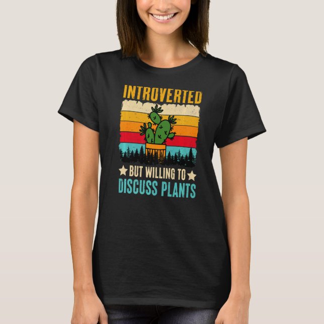 T-shirt Introverted Mais Prêt À Discuter Des Plantes (Devant)