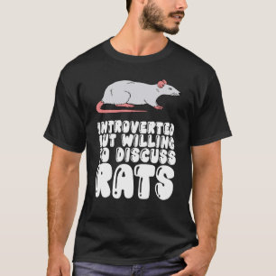 T-shirt Introverted Mais Prêt À Discuter Des Rats
