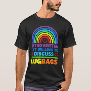 T-shirt Introverted Mais Prêt À Discuter Des Sacs Lug Rain