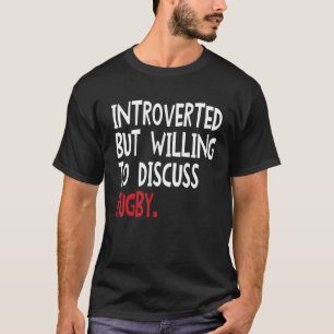 T-shirt Introverted Mais Prêt À Discuter Du Rugby Pour Hom
