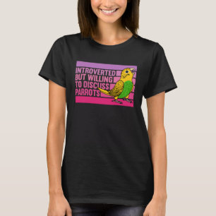 T-shirt Introverti, Mais Les Perroquets Bugie Bugie Bugie