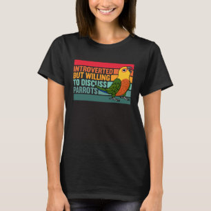 T-shirt Introverti Mais Les Perroquets Jenday Conure
