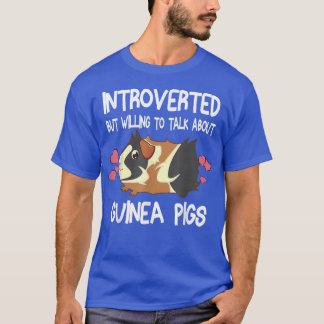 T-shirt Introverti Mais Prêt À Parler Des Cochons De Guiné
