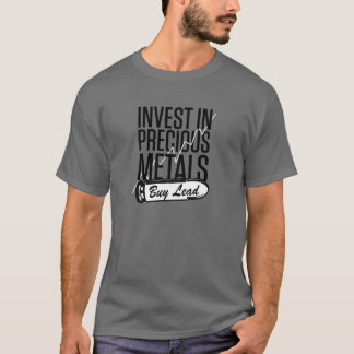 T-shirt Investir Dans Des Métaux Précieux Acheter Du Plomb