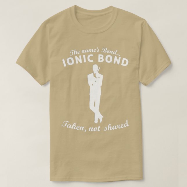 T-shirt Ionic Bond Science Themed Design (Design devant)