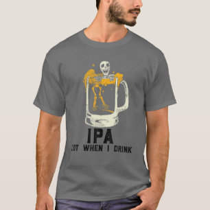 T-shirt IPA Lot Quand Je Bois, Bière Crâne IPA Lot Quand J