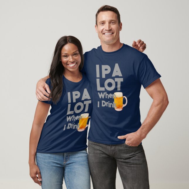 T-shirt IPA Tee, Drôle Pee A Lot (Unisexe)