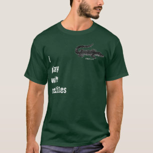 T-shirt iplaywithreptiles