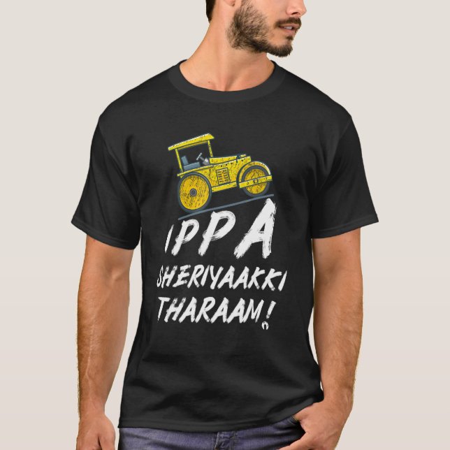 T-shirt Ippa Sheriyaakki Tharaam Kerala Malayalam Funny (Devant)