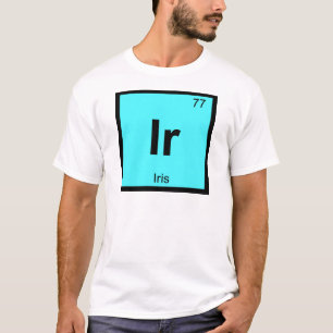 T-shirt Ir - Iris Symbole de chimie grecque du tableau pér