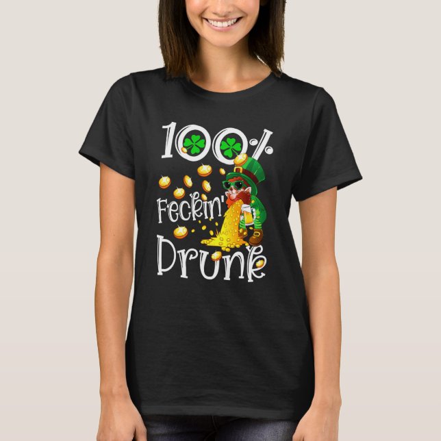 T-shirt Irish 100 Feckin Drunk Leprechaun Puking Drink Pat (Devant)