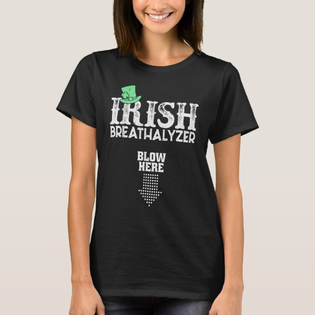 T-shirt Irish Breathalyzer Blow Here St Patrick's Day Drin (Devant)