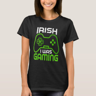 T-shirt Irish Gamer Jouer Jeu Vidéo St Patrick S Day Sh