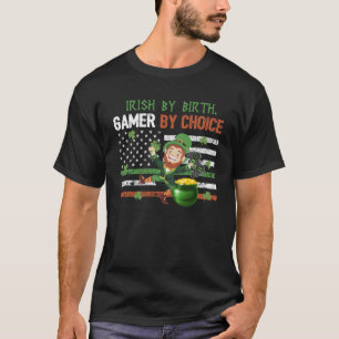 T-shirt Irish par Birth Gamer par Choice Video Game St Pat