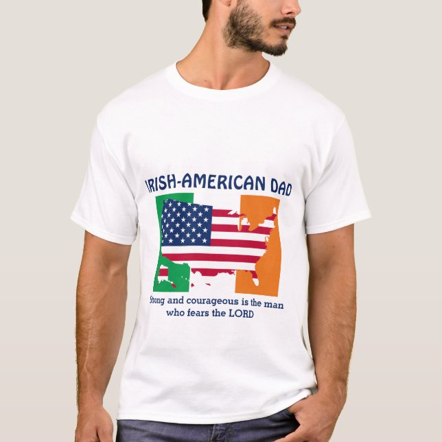 T-shirt IRLANDAIS AMÉRICAIN DAD Strong Courageux Personnal (Devant)