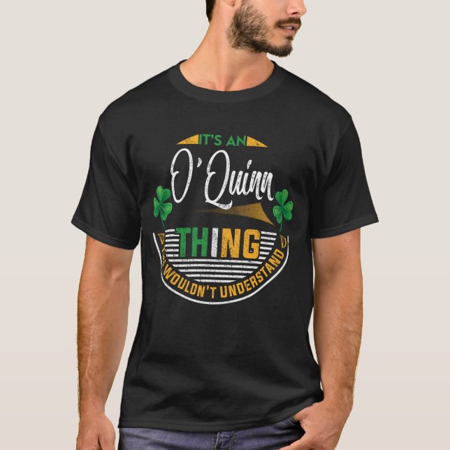 T-shirt Irlandais - C'est un O'Quinn Thing (Devant)