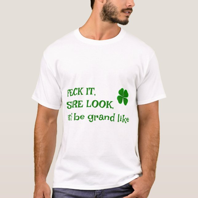 T-shirt irlandais "It'll be grand" (Devant)
