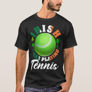T-shirt Irlandais Je Jouais Tennis Shamrock Leaf St Patric