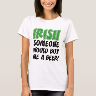 T-shirt Irlandais Quelqu'Un M'Achetait Une Bière